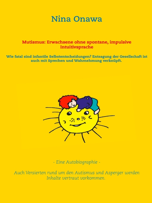 Title details for Mutismus--Erwachsene ohne spontane, impulsive Intuitivsprache by Nina Onawa - Available